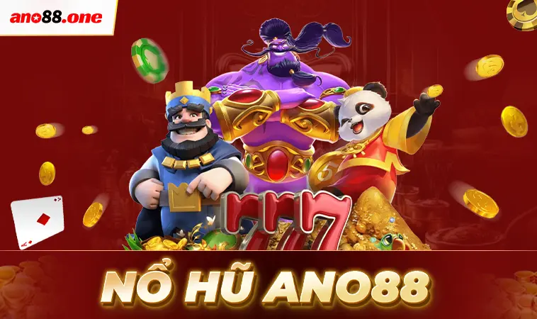Sảnh nổ hũ ANO88 thiết kế giao diện đẹp, ấn tượng